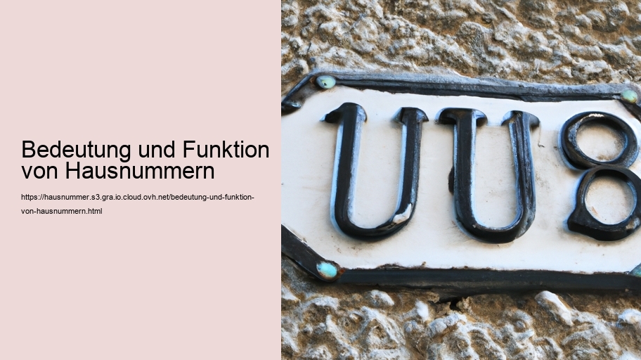 Bedeutung und Funktion von Hausnummern